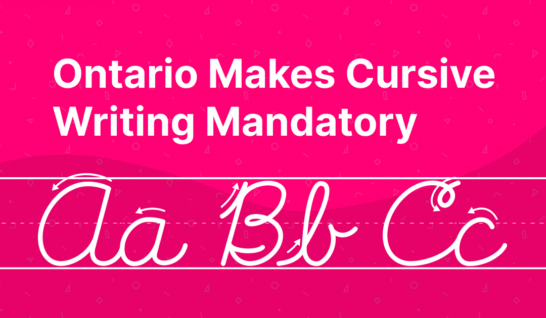 Ontario Makes Cursive Writing Mandatory in 2024 Curriculum