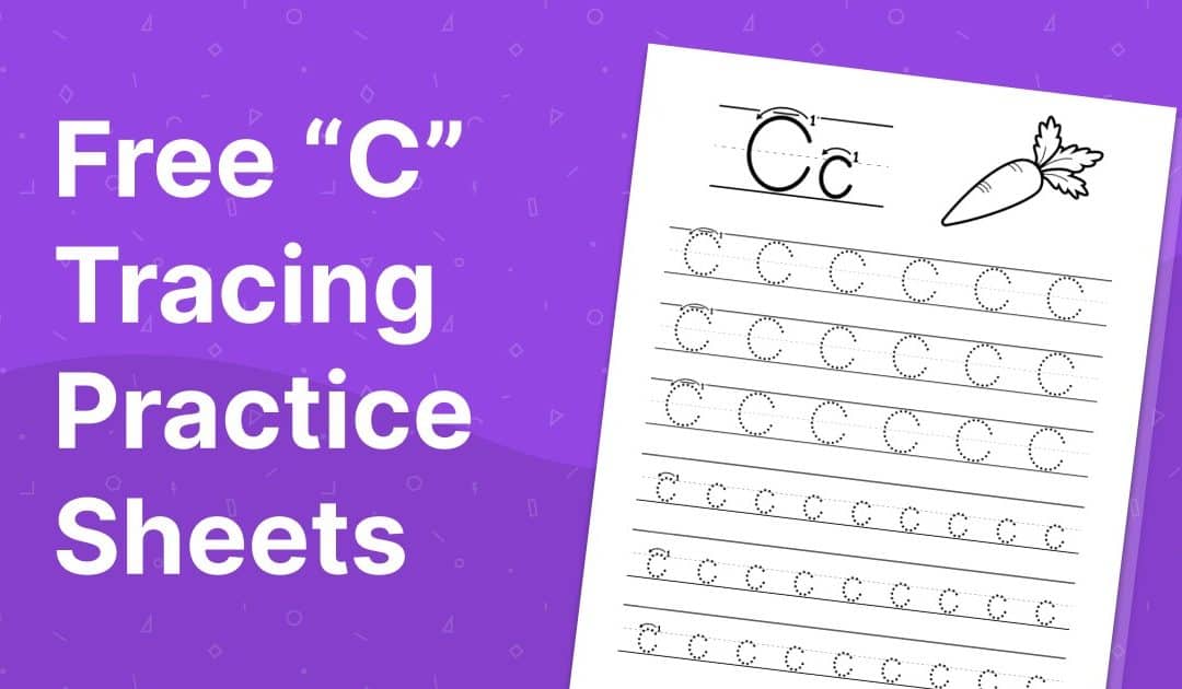 Free “C” Tracing Practice Sheets
