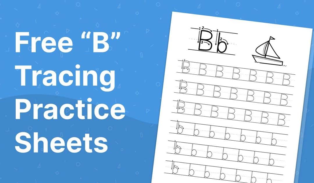 Free “B” Tracing Practice Sheets