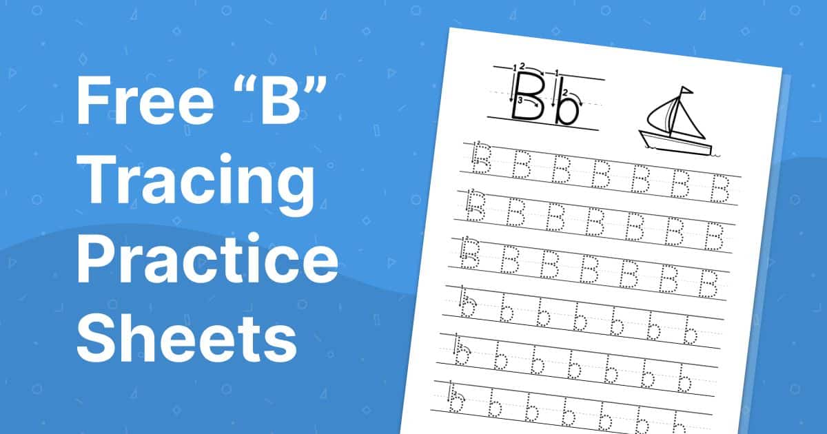 Free “B” Tracing Practice Sheets