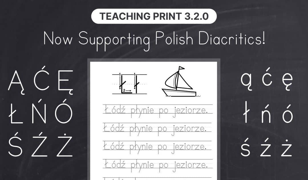 New Polish Characters - Teaching Print Font Now Supports Polish Diacritics